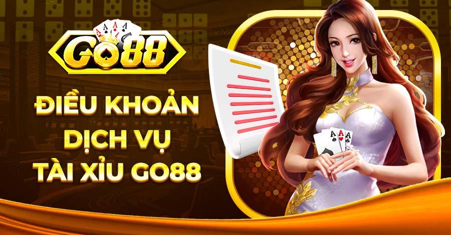 Điều Khoản Dịch Vụ Tài Xỉu Go88