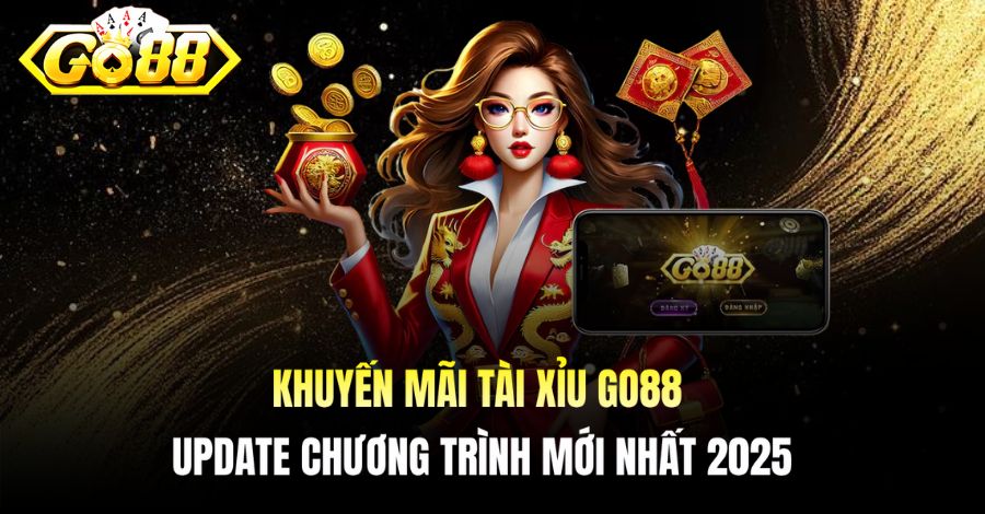 Khuyến Mãi Tài Xỉu Go88