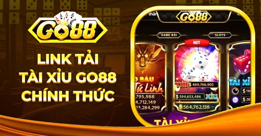 Link tải Tài Xỉu GO88 chính thức