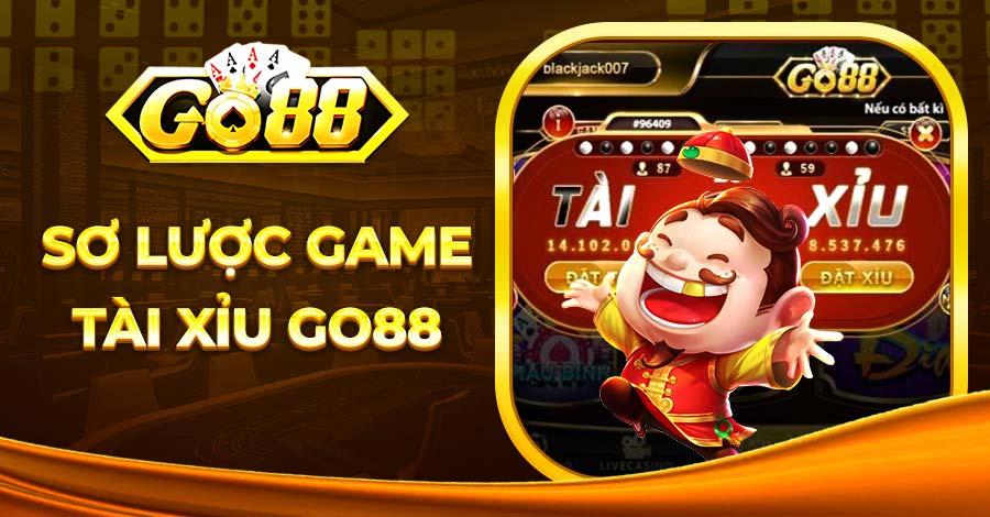 Một số thông tin sơ lược game tài xỉu GO88 
